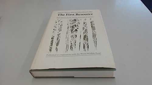 9780300032284: The First Resource: Wild Species in the North American Economy