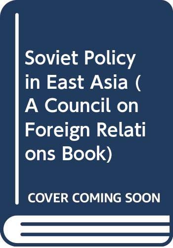 Stock image for Soviet Policy in East Asia for sale by The Maryland Book Bank
