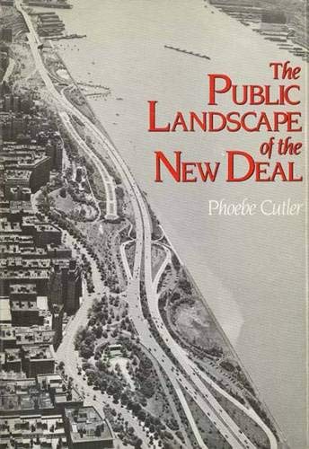 Stock image for The Public Landscape of the New Deal for sale by Wonder Book