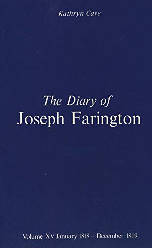 Imagen de archivo de The Diary of Joseph Farington: Volume 15, January 1818 - December 1819, Volume 16, January 1820 - December 1821 (Studies in British Art) a la venta por Brook Bookstore