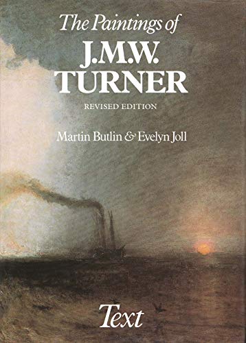 The Paintings of J. M. W. Turner (Studies in British Art) (9780300032765) by Butlin, Martin; Joll, Evelyn