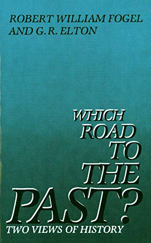 Stock image for Which Road to the Past? : Two Views of History for sale by Better World Books