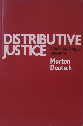 Beispielbild fr Distributive Justice : A Social-Psychological Perspective zum Verkauf von Better World Books