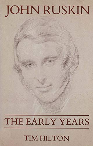 Stock image for John Ruskin: The Early Years 1819-1895 for sale by ThriftBooks-Dallas