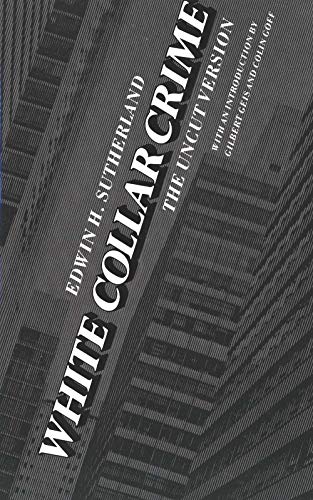 9780300033182: White Collar Crime: The Uncut Version (Yale Studies on White-Collar Crime Series)