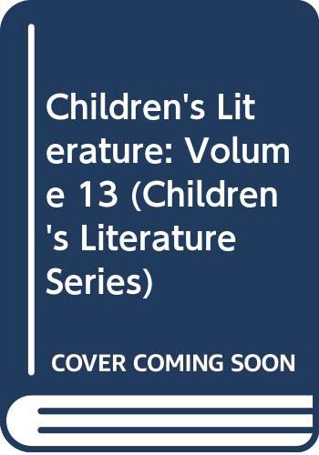 9780300033199: Children's Literature: Volume 13 (Children's Literature Series)