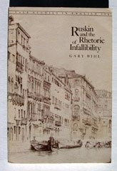 Beispielbild fr Ruskin and the Rhetoric of Infallibility (Yale studies in English) zum Verkauf von Wonder Book