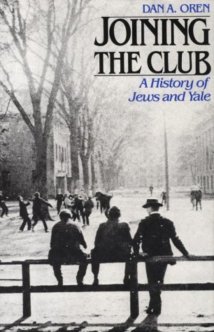 Stock image for Joining the Club: A History of Jews and Yale. for sale by Henry Hollander, Bookseller