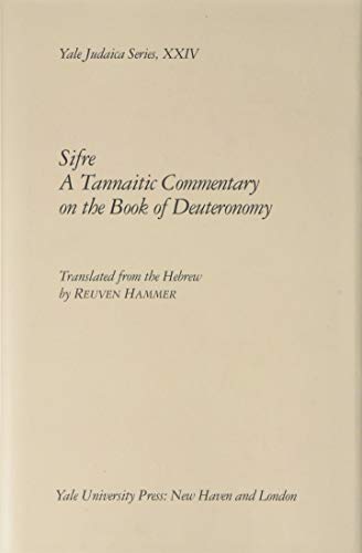 9780300033458: Sifre: Tannaitic Commentary on the Book of Deuteronomy (Yale Judaica Series)