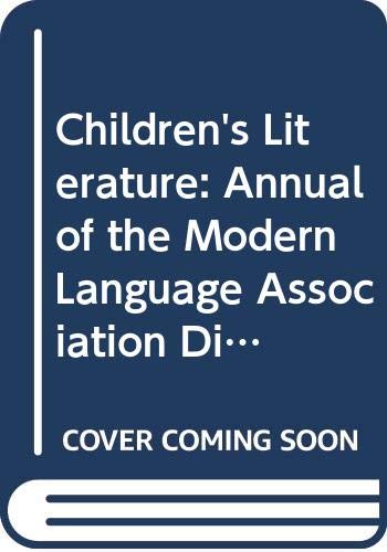 Stock image for Children's Literature: Annual of the Modern Language Association Division on Children's Literature and the Children's Literature Association for sale by ThriftBooks-Atlanta
