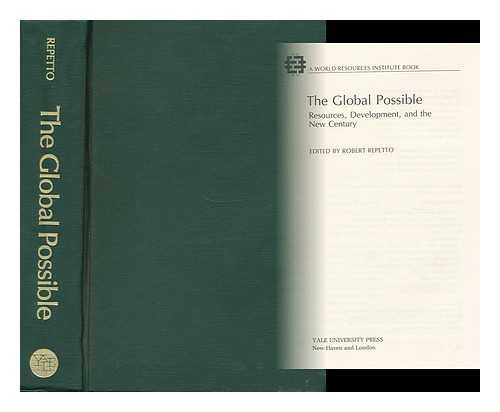 Stock image for The Global Possible : Resources Development and the New Century for sale by Better World Books