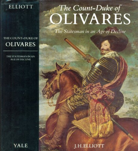 9780300033908: The Count-Duke of Olivares: Statesman in an Age of Decline