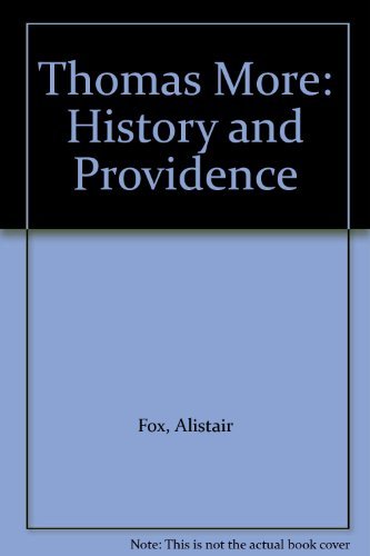 Imagen de archivo de Thomas More: History and Providence a la venta por Tudor Cottage Books