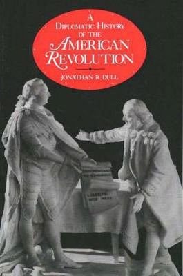 Stock image for A Diplomatic History of the American Revolution for sale by Better World Books: West