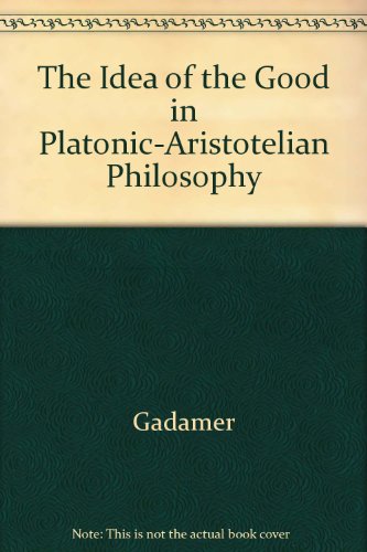 9780300034639: The Idea of the Good in Platonic-Aristotelian Philosophy