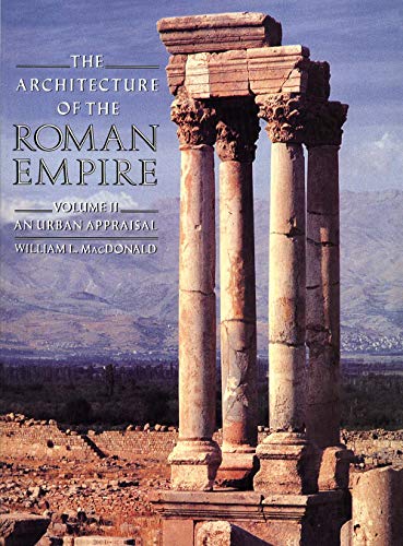 Imagen de archivo de The Architecture of the Roman Empire: An Urban Appraisal (Yale Publications in the History of Art) a la venta por Midtown Scholar Bookstore