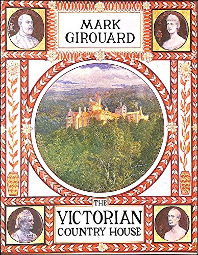 9780300034721: The Victorian Country House 2e (Paper)