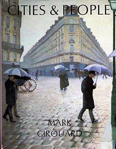 Beispielbild fr Cities and People : A Social and Architectural History zum Verkauf von Better World Books: West