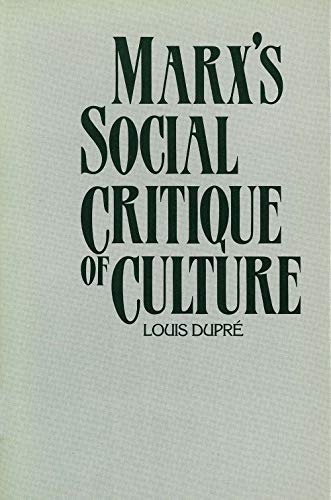 Beispielbild fr Marx?s Social Critique of Culture zum Verkauf von GF Books, Inc.
