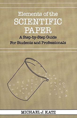 9780300035322: Elements of the Scientific Paper: A Step-By-Step Guide for Students and Professionals