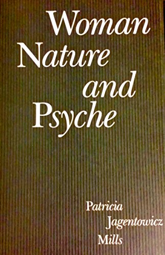 Beispielbild fr Woman, Nature, and Psyche zum Verkauf von Robinson Street Books, IOBA