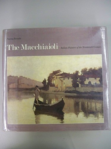 The Macchiaioli: Italian Painters of the Nineteenth Century