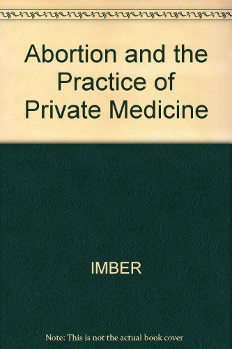 Beispielbild fr Abortion and the Private Practice of Medicine zum Verkauf von Better World Books