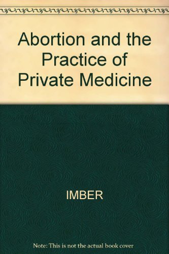 Stock image for Abortion and the Private Practice of Medicine for sale by Better World Books