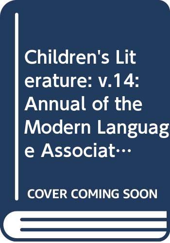 Imagen de archivo de Children's Literature: Annual of the Modern Language Association Group on Chi. a la venta por Simply Read Books