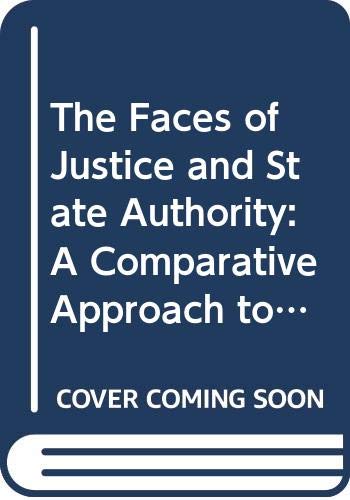 9780300035674: The Faces of Justice and State Authority: A Comparative Approach to the Legal Process