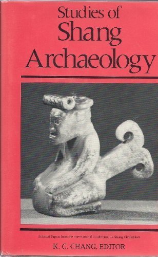 9780300035780: Studies of Shang Archaeology: Selected Conference Papers