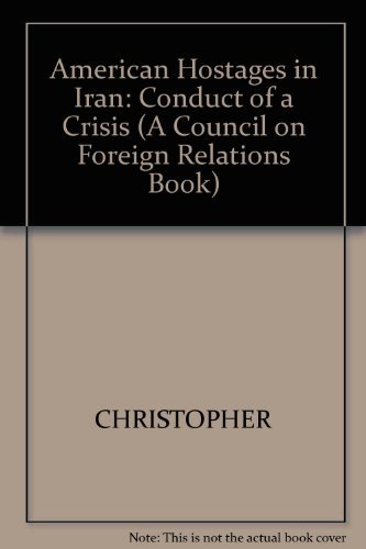 9780300035841: American Hostages in Iran: Conduct of a Crisis