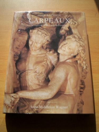 

Jean-Baptiste Carpeaux: Sculptor of the Second Empire