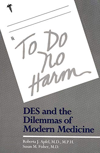 Stock image for To Do No Harm: DES and the Dilemmas of Modern Medicine for sale by Open Books