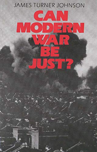 Beispielbild fr Can Modern War be Just? zum Verkauf von Wonder Book