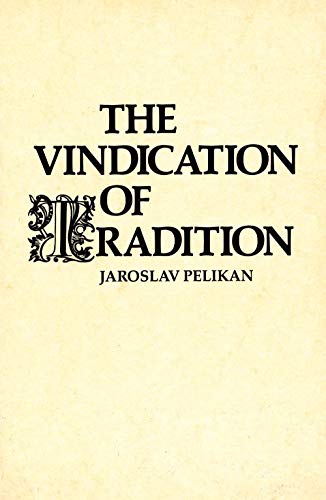 Imagen de archivo de The Vindication of Tradition: The 1983 Jefferson Lecture in the Humanities a la venta por BooksRun