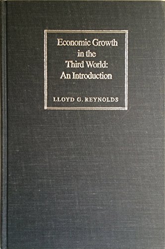 Imagen de archivo de Economic growth in the Third World: An introduction (Publication of the Economic Growth Center, Yale University) a la venta por ThriftBooks-Atlanta