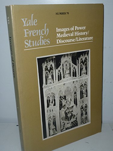 Beispielbild fr Images of Power: Medieval History DiscourseLiterature (Yale French Studies) zum Verkauf von Wonder Book