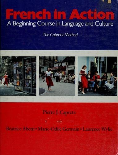 9780300036558: French in Action: A Beginning Course in Language and Culture (Yale Language Series)