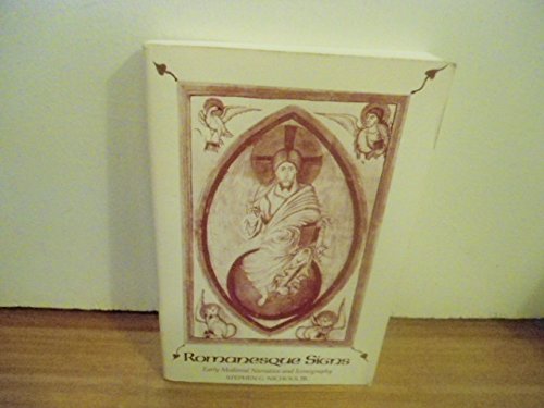Imagen de archivo de Romanesque Signs: Early Medieval Narrative and Iconography a la venta por ThriftBooks-Atlanta