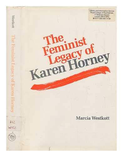 THE FEMINIST LEGACY OF KAREN HORNEY