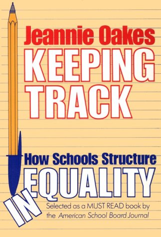 9780300037258: Keeping Track: How Schools Structure Inequality