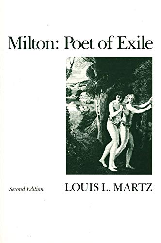 Martz, L: Poet of Exile: A Study of Milton′s Poetry - Martz, Louis L.