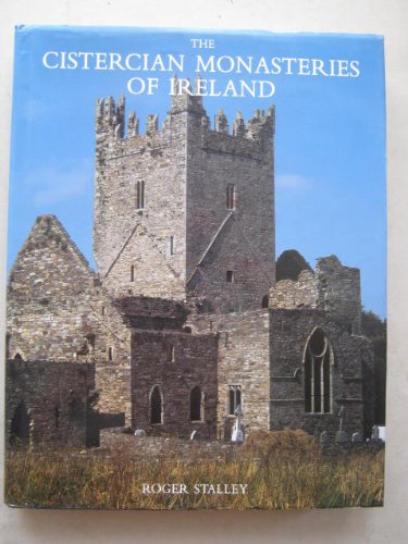 Stock image for The Cistercian Monasteries of Ireland for sale by Better World Books Ltd