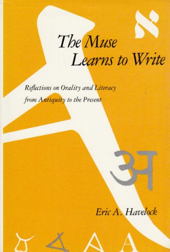 9780300037418: Muse Learns to Write: Reflections of Orality and Literacy from Antiquity to the Present
