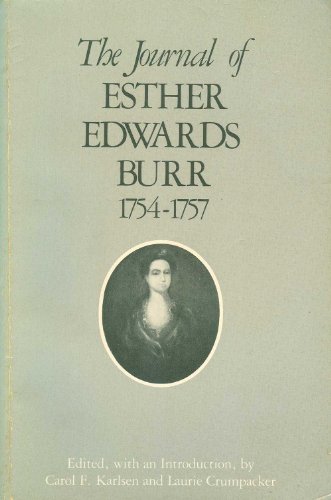 Stock image for The Journal of Esther Edwards Burr, 1754-1757 for sale by Antiquariat Armebooks