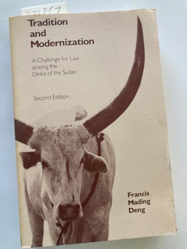 Beispielbild fr Tradition and Modernization: A Challenge for Law among the Dinka of the Sudan. Second Edition. zum Verkauf von Plurabelle Books Ltd