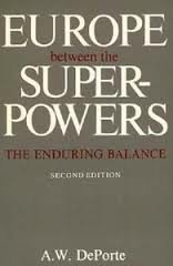 Imagen de archivo de Europe Between the Superpowers: The Enduring Balance a la venta por The Yard Sale Store