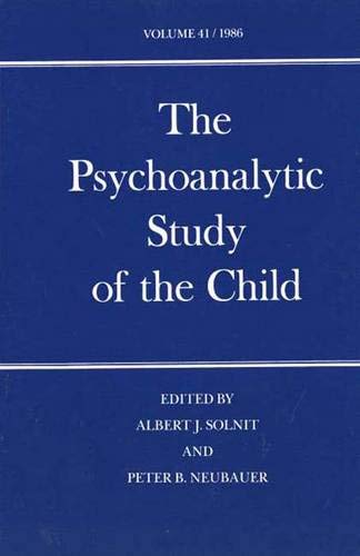 Beispielbild fr The Psychoanalytic Study of the Child: Volume 41 (The Psychoanalytic Study of the Child Se) zum Verkauf von Wonder Book