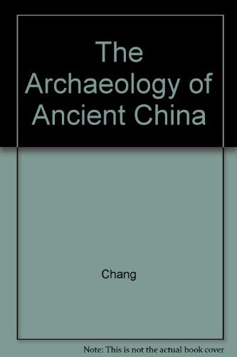 9780300037821: The Archaeology of Ancient China